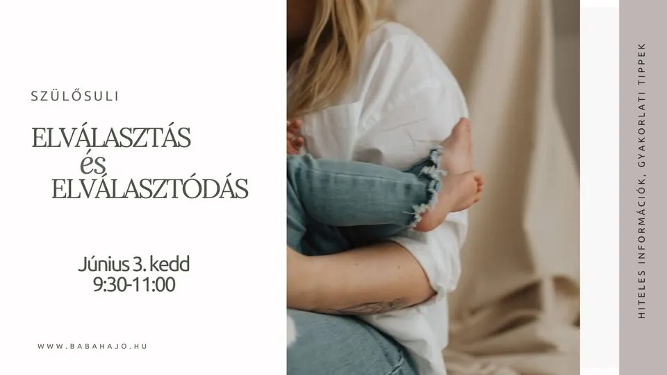 SzülőSuli - a szoptatás befejezése - elválasztás és elválasztódás