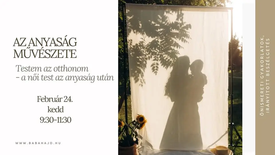 Az anyaság művészete - Testem az otthonom - a női test az anyaság után