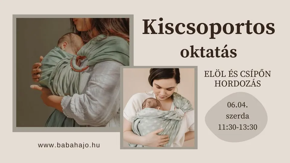 Kiscsoportos oktatás - elöl és csípőn hordozás kendővel és formázott hordozóval
